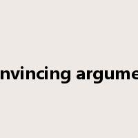 convincing argument是什么意思