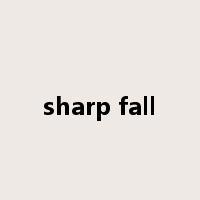 sharp fall是什么意思
