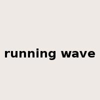running wave是什么意思