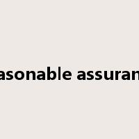 reasonable assurance是什么意思
