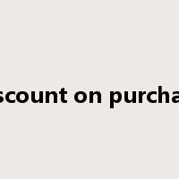 discount on purchase是什么意思
