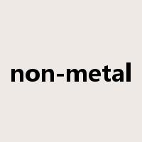 non-metal是什么意思