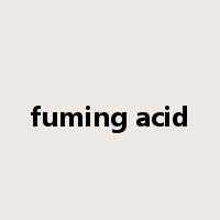 fuming acid是什么意思