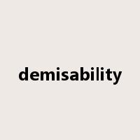 demisability是什么意思