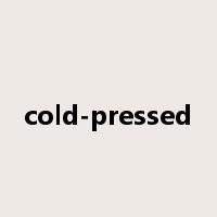 cold-pressed是什么意思