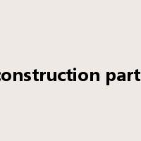 construction parts是什么意思