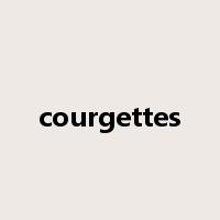 courgettes是什么意思
