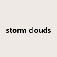storm clouds是什么意思