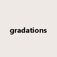 gradations是什么意思