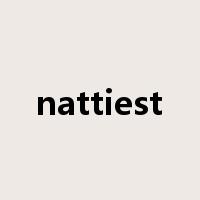 nattiest是什么意思