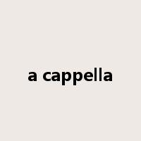 a cappella是什么意思