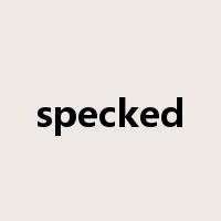 specked是什么意思