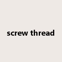 screw thread是什么意思