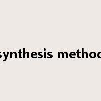 synthesis method是什么意思