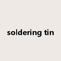 soldering tin是什么意思