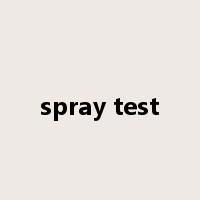 spray test是什么意思