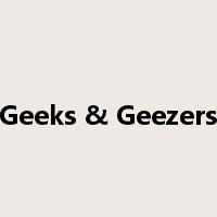 Geeks & Geezers是什么意思