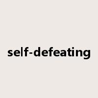 self-defeating是什么意思