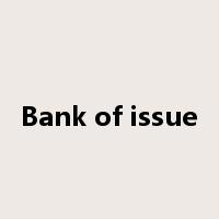 Bank of issue是什么意思
