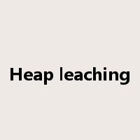 Heap leaching是什么意思