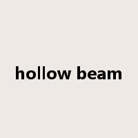 hollow beam是什么意思