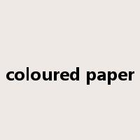 coloured paper是什么意思