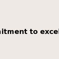 commitment to excellence是什么意思