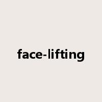 face-lifting是什么意思