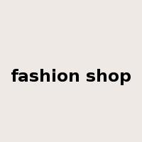 fashion shop是什么意思
