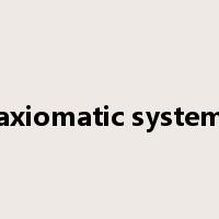 axiomatic system是什么意思