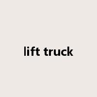 lift truck是什么意思