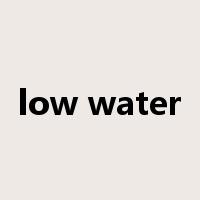 low water是什么意思