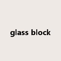 glass block是什么意思