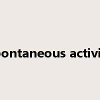 spontaneous activity是什么意思