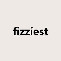 fizziest是什么意思