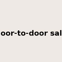 door-to-door sale是什么意思