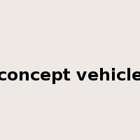 concept vehicle是什么意思