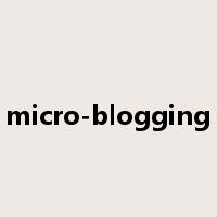 micro-blogging是什么意思
