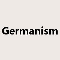 Germanism是什么意思