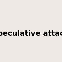 speculative attack是什么意思