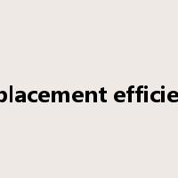 displacement efficiency是什么意思