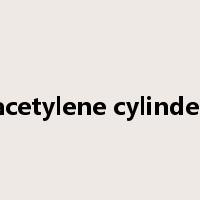 acetylene cylinder是什么意思