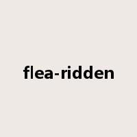 flea-ridden是什么意思