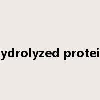 hydrolyzed protein是什么意思