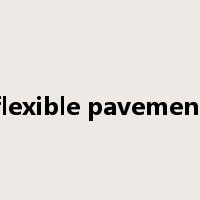 flexible pavement是什么意思