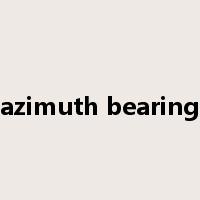 azimuth bearing是什么意思