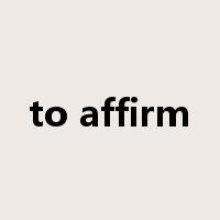 to affirm是什么意思