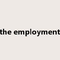 in the employment of是什么意思