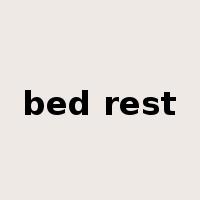 bed rest是什么意思