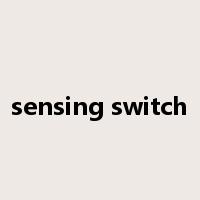 sensing switch是什么意思